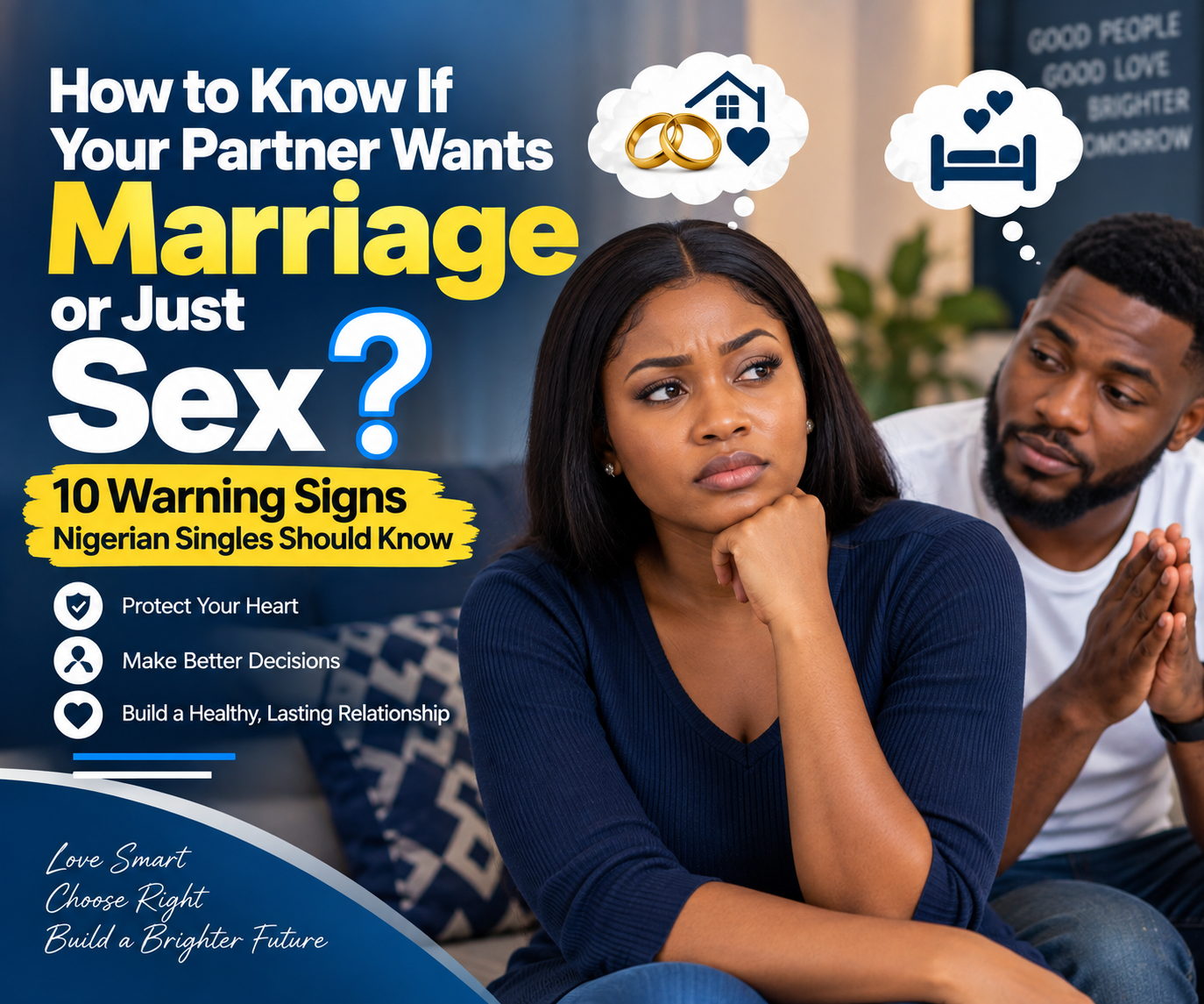 How to Know If Your Partner Wants Marriage or Just Sex: 10 Warning Signs Nigerian Singles Should Know